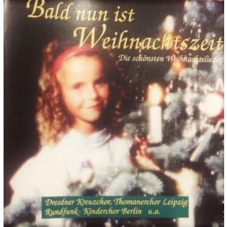 Various - Bald Nun Ist Weihnachtszeit (Die Sch&ouml;nsten Weihnachtslieder)