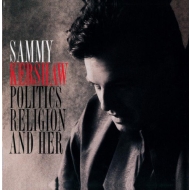 Sammy Kershaw - Politics Religion And Her