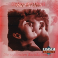 Various - Unter Der Haut - Die Schönsten Rockballaden