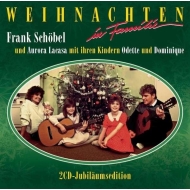 Frank Schöbel Mit Aurora Lacasa Und Ihren Kindern Odette* Und Dominique* - Weihnachten In Familie Jubiläumsedition  Special Edition