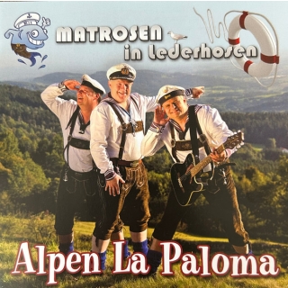 Matrosen In Lederhosen - Alpen La Paloma [Album]