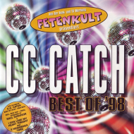 CC Catch - Fetenkult pr&auml;sentiert C.C. Catch Best Of 98