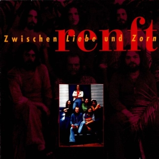 Renft* - Zwischen Liebe Und Zorn
