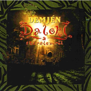 Demjén - Dalok A Szerelemröl