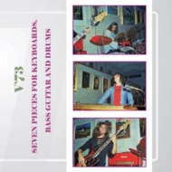 V 73 - Seven Pieces for Keyboards, Bass Guitar and Drums