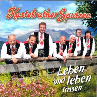 Kastelruther Spatzen - Leben Und Leben Lassen