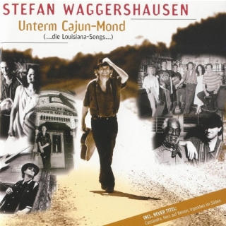 Stefan Waggershausen - Unterm Cajun-Mond