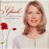 Franziska Reichenbacher - Glück ... Und Auf Einmal...