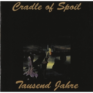Cradle Of Spoil - Tausend Jahre