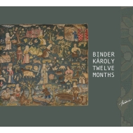 Károly Binder - Twelve Months