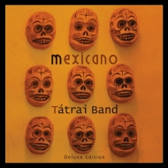 Tátrai Band - Mexicano - Deluxe Edition Vinyl LP