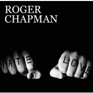 Roger Chapman - Love & Hate  Vinyl LP