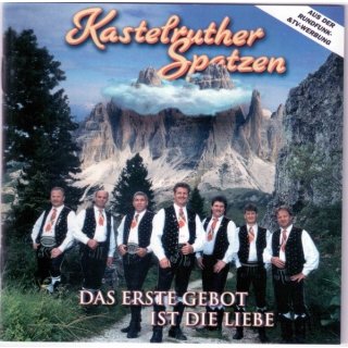 Kastelruther Spatzen - Das Erste Gebot Ist Die Liebe