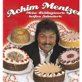 Achim Mentzel - Meine Lieblingsworte Heißen  Sahnetorte
