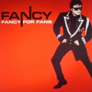 Fancy - Fancy For Fans  Vinyl LP