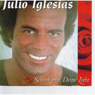 Julio Iglesias - Schenk Mir Deine Liebe