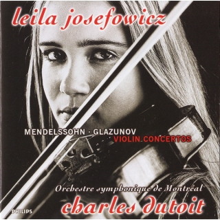 Mendelssohn  Alexander Glazunov, Leila Josefowicz, Charles Dutoit, Orchestre symphonique de Montréal - Violin Concertos
