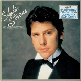 Shakin Stevens - Give Me Your Heart Tonight  Vinyl LP