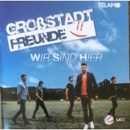 Großstadt Freunde - Wir Sind Hier