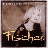 Veronika Fischer - Die großen Hits 1971-2001