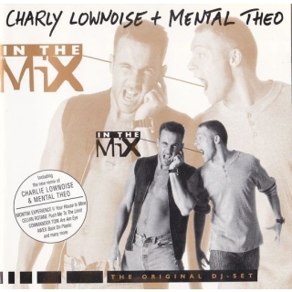 Charly Lownoise + Mental Theo - In The Mix