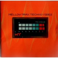 Mellow Trax - Techno Vibes
