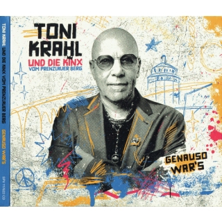 Toni Krahl Und Die Kinx Vom Prenzlauer Berg - Genauso Wars [Album]