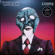 Wucan - Axioms Vinyl LP Limited Edition + Single