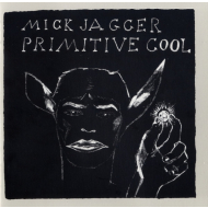 Mick Jagger - Primitive Cool
