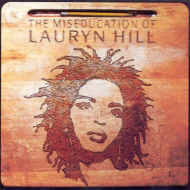 Lauryn Hill - The Miseducation Of Lauryn Hill