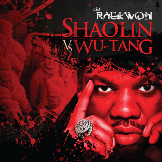 Chef Raekwon* - Shaolin Vs. Wu-Tang [Album]