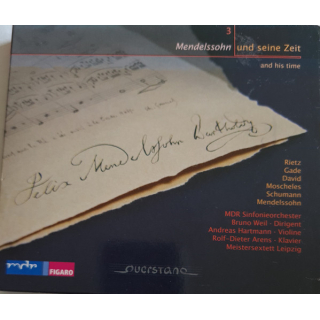 Felix Mendelssohn-Bartholdy, Julius Rietz, Ignaz Moscheles, Ferdinand David, Niels Wilhelm Gade, Robert Schumann - Mendelssohn Und Seine Zeit - Mendelssohn-Anthologie IV [Compilation]