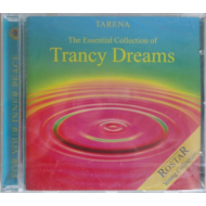 Tarena - The Essential Collection Of Trancy Dreams