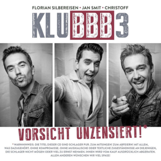 Klubbb3 - Vorsicht Unzensiert!* [Album]