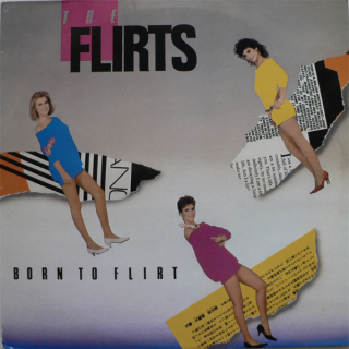 The Flirts - Born To Flirt Vinyl LP