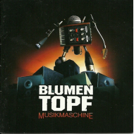 Blumentopf - Musikmaschine