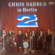 Chris Barber - Chris Barber In Berlin 2  Amiga Vinyl LP