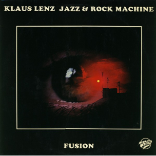 Klaus Lenz Jazz & Rock Machine - Fusion Vinyl LP