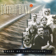 T&aacute;trai Band - Utaz&aacute;s Az Ismeretlenbe I.