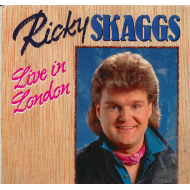Ricky Skaggs - Live In London