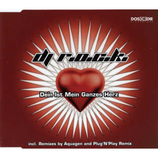 DJ R.O.C.K. - Dein Ist Mein Ganzes Herz Maxi CD