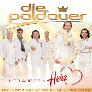 Die Paldauer - H&ouml;r Auf Dein Herz