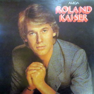 Roland Kaiser - Roland Kaiser  Amiga Vinyl LP