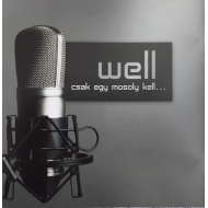 Well - Csak Egy Mosoly Kell...