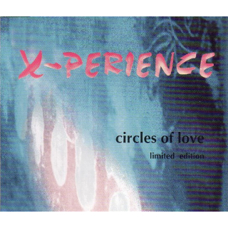 X-Perience - Circles Of Love - Limited Edition