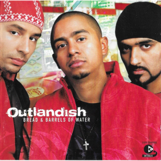 Outlandish - Bread & Barrels Of Water