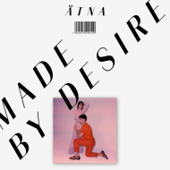 &Auml;TNA - Made By Desire