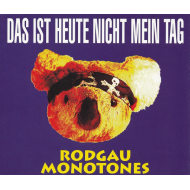 Rodgau Monotones - Das Ist Heute Nicht Mein Tag [Maxi-Single]