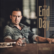 Till Br&ouml;nner - At The End Of The Day