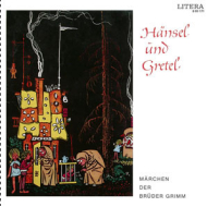 Gebr&uuml;der Grimm - H&auml;nsel Und Gretel - M&auml;rchen Der Br&uuml;der Grimm  Litera Vinyl LP